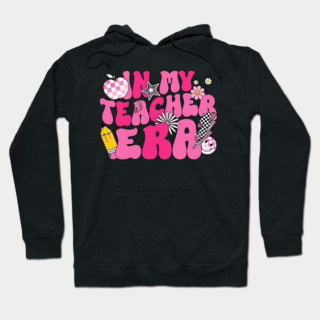 In My Teacher Era First Day Of School Back To School Retro Hoodie by masterpiecesai